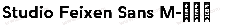 Studio Feixen Sans M字体转换